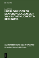 Überlegungen Zu Den Grundlagen Der Wahrscheinlichkeitsrechnung 3112544595 Book Cover