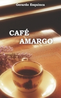 Café amargo 179314740X Book Cover