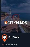City Maps Busan South Korea 1544902522 Book Cover