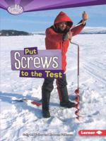 Put Screws to the Test 0761353232 Book Cover