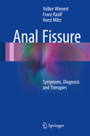 Anal Fissure: Symptoms, Diagnosis and Therapies 3319492438 Book Cover