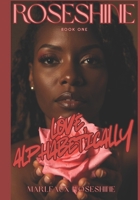 LOVE, ALPHABETICALLY (ROSESHINE) B0FN6F22PW Book Cover