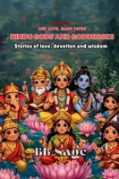 Hindu Gods and Goddesses: Stories of Love, Devotion and Wisdom for Young Minds (One Love, Many Paths) 8169067111 Book Cover