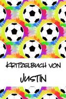 Kritzelbuch von Justin: Kritzel- und Malbuch mit leeren Seiten f�r deinen personalisierten Vornamen 1078198950 Book Cover