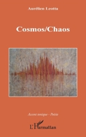 Cosmos/Chaos (Accent Tonique - Poésie) (French Edition) 2343234264 Book Cover