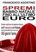 Spremi Babbo Natale fino all'ultimo euro 0244542384 Book Cover