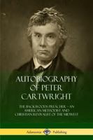 Autobiography of Peter Cartwright 068702319X Book Cover