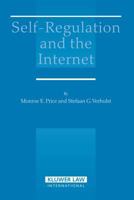 Self-Regulation and the Internet 9041123067 Book Cover