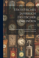 Statistisches Jahrbuch Deutscher Gemeinden; Volume 12 102285870X Book Cover