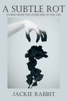 A Subtle Rot B0CKTYP93Z Book Cover