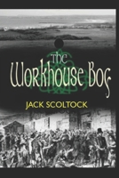The Workhouse Boy 1511798602 Book Cover