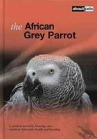 The African Grey Parrot 1852792000 Book Cover
