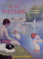 In the Picture: Get Looking! Get Thinking! 1845076362 Book Cover