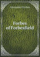 Forbes of Forbesfield 5518687257 Book Cover