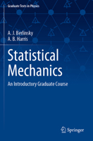 Statistical Mechanics: An Introductory Graduate Course (Graduate Texts in Physics) 3030281892 Book Cover
