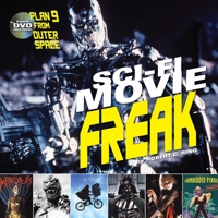 Sci-Fi Movie Freak 1440228620 Book Cover