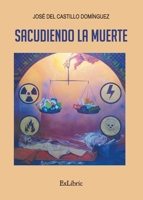 Sacudiendo la muerte 841926993X Book Cover