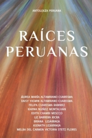 Raíces Peruanas : Antologia Peruana 1966337140 Book Cover