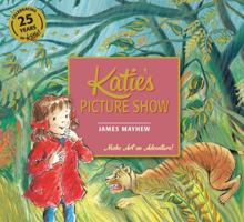 Katie's Picture Show 140833240X Book Cover