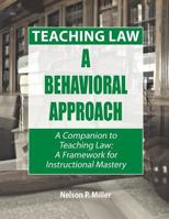 Teaching Law: A Behavioral Approach 0998060194 Book Cover