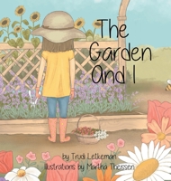 The Garden and I: Healing with nature B0C1R92811 Book Cover