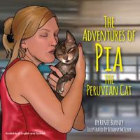 The Adventures of Pia the Peruvian Cat 1946265330 Book Cover