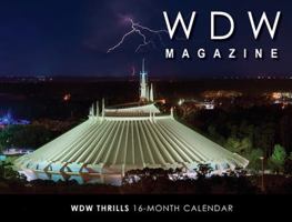 WDW Magazine 2019 Wall Calendar - Thrills at WDW 0999255037 Book Cover