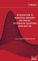 Introduction to Numerical Ordinary and Partial Differential Equations Using MATLAB (Pure and Applied Mathematics: A Wiley-Interscience Series of Texts, Monographs and Tracts) 0471697389 Book Cover