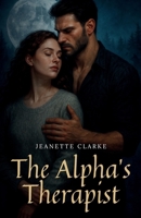 The Alpha's Therapist B0FCQ31NSH Book Cover