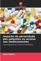 Impacto da perenidade das patentes no acesso aos medicamentos (Portuguese Edition) 6208069432 Book Cover