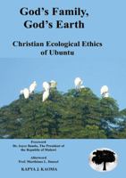 God's Family, God's Earth. Christian Ecological Ethics of Ubuntu 9990802629 Book Cover