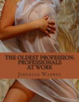 The Oldest Profession: Professionals at Work 1481987089 Book Cover