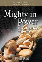 Mighty in Power: The Miracles of Jesus (The Word Among Us Keys to the Bible) 1593250835 Book Cover