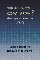 Where Did We Come From? 1035856646 Book Cover