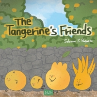 The Tangerine's Friends B0H99CQN6R Book Cover