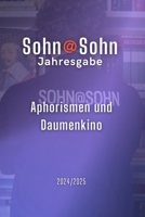 Sohn@Sohn Jahresgabe: Aphorismen und Daumenkino (German Edition) B0DQ7J69C2 Book Cover