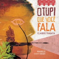 O Tupi que Você Fala 8525059641 Book Cover