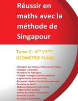 Tome 2 4�me/3�me - G�OM�TRIE PLANE - R�ussir en maths avec la m�thode de Singapour: R�ussir en maths avec la m�thode de Singapour du simple au complexe 2491501058 Book Cover