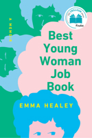 Best Young Woman Job Book: A Memoir 0735275009 Book Cover