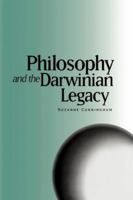 Philosophy and the Darwinian Legacy 1878822616 Book Cover