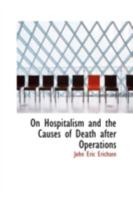 On Hospitalism and the Causes of Death After Operations 3337162061 Book Cover