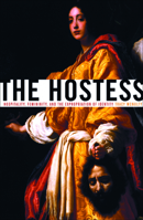 The Hostess: Hospitality, Femininity, and the Expropriation of Identity 0816647410 Book Cover