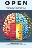 Plasticity Code : How Neuroscience and Ancient Healing Traditions Can Help You Erase Stress, Anxiety, Depression, Addiction, and Trauma from Your Life 0997955058 Book Cover