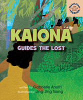 Kaiona Guides the Lost (Hawaiian Legends for Little Ones) 194900032X Book Cover