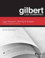 Gilbert Law Summary on Legal Research, Writing, and Analysis (Gilbert Law Summaries) 0314290974 Book Cover