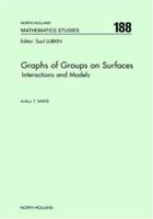 Graphs of Groups on Surfaces (North-Holland Mathematics Studies) 0444500758 Book Cover