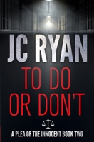 To Do or Don’t: A fast-paced legal crime thriller B0CFCLW7P1 Book Cover