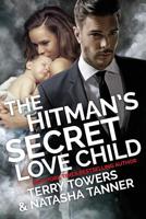 The Hitman's Secret Love Child 1543015115 Book Cover