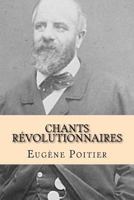 Chants revolutionnaires 1523745169 Book Cover