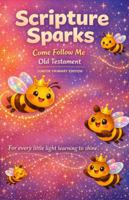 Scripture Sparks - Come Follow Me, Junior Primary Edition 197240900X Book Cover